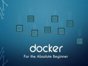 Docker for the Absolute Beginner – Hands On – DevOps Docker for the Absolute Beginner – Hands On – DevOps