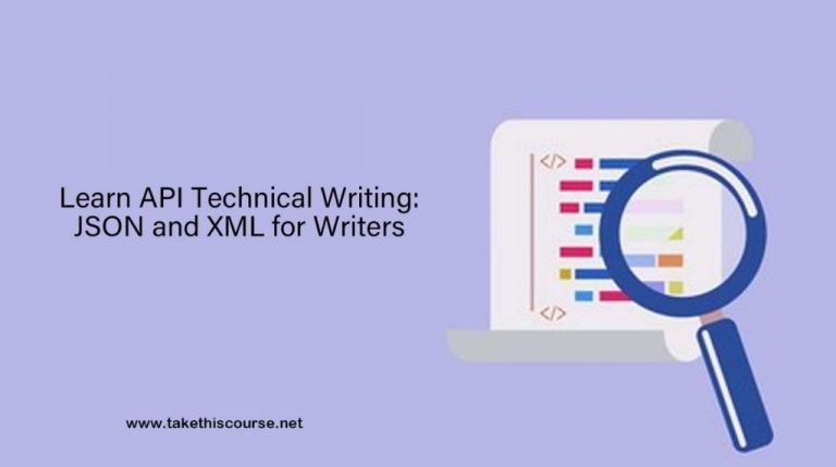 Learn API Technical Writing: JSON and XML for Writers Course Review