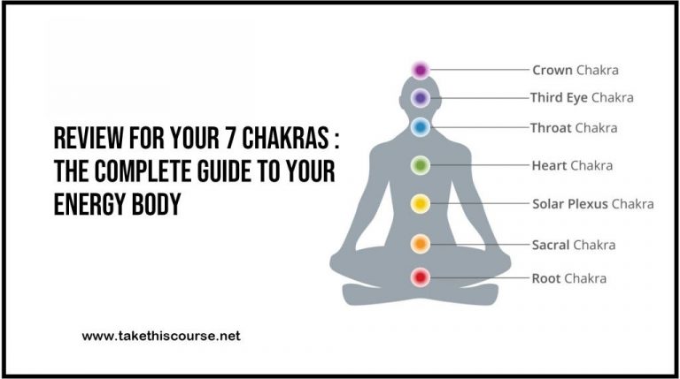 Review – Your 7 Chakras : The Complete Guide to Your Energy Body