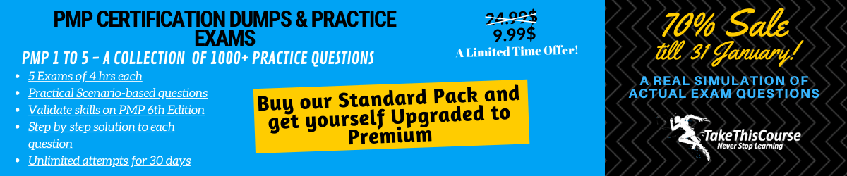 PMP Certification Dumps 1 to 5 - A collection of 1000+ Practice Questions