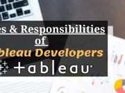 What are the roles of a Tableau Developer? What are the roles of Tableau Developer