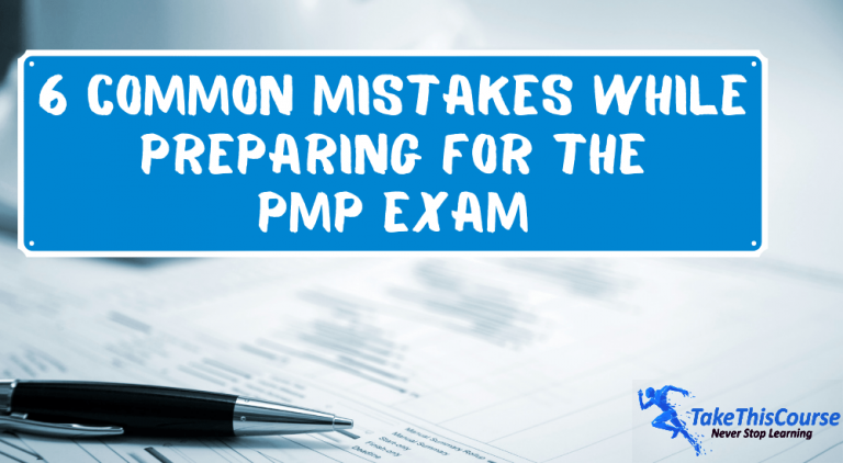 6 Common Mistakes While Preparing For The PMP Exam