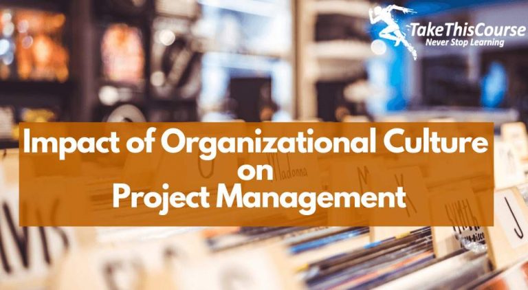 Does Organizational Culture has an Impact on Project Management?