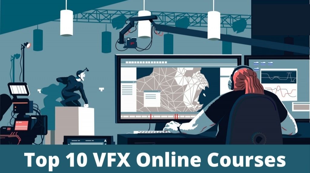 Top 10 VFX Course Online & MOOCs