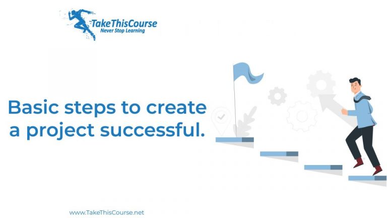 Basic Steps to create a Project Successful
