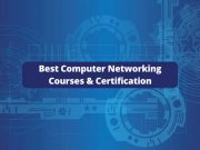 Best Computer Networking Courses & Certification