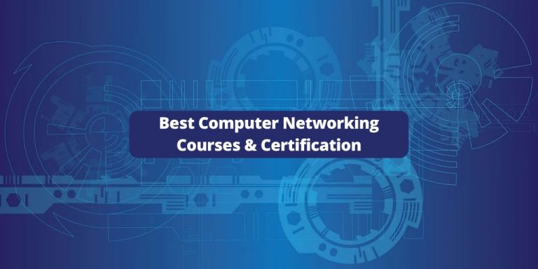 15 Best Computer Networking Courses & Certification 2023 [Updated]