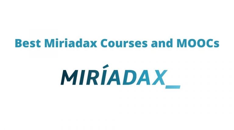 10 Best Miriadax Courses and MOOCs