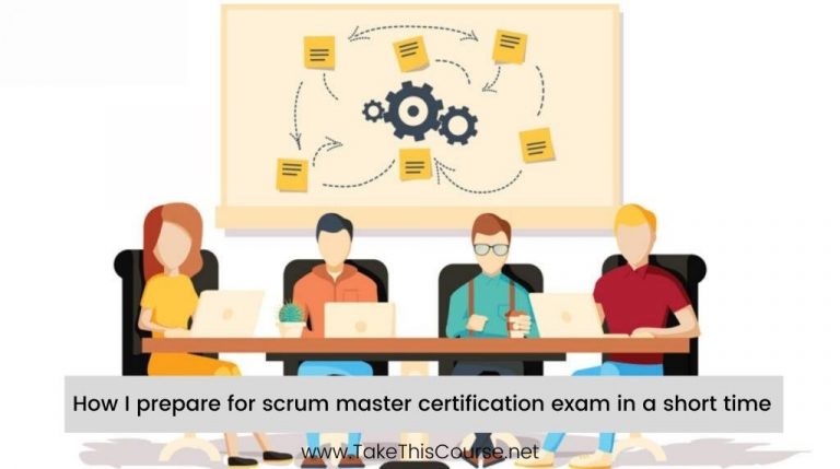 How can I prepare for the Scrum Master Certification Exam in a short time?