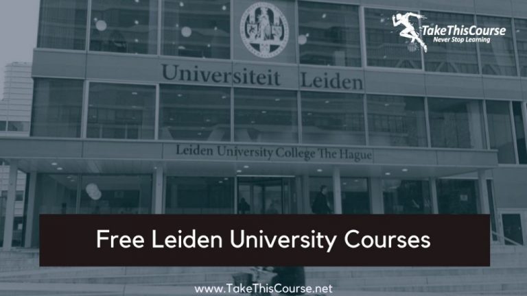 10 Best+Free Leiden University Courses 2021 [Updated]