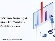 5 Best Online Training and Tutorials for Tableau Certification 5 Best Online Training and Tutorials for Tableau Certification