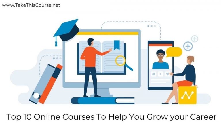 Top 10 Online Courses To Help You Grow your Career