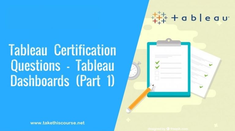 Tableau Certification Questions – Dashboards (Part 1)