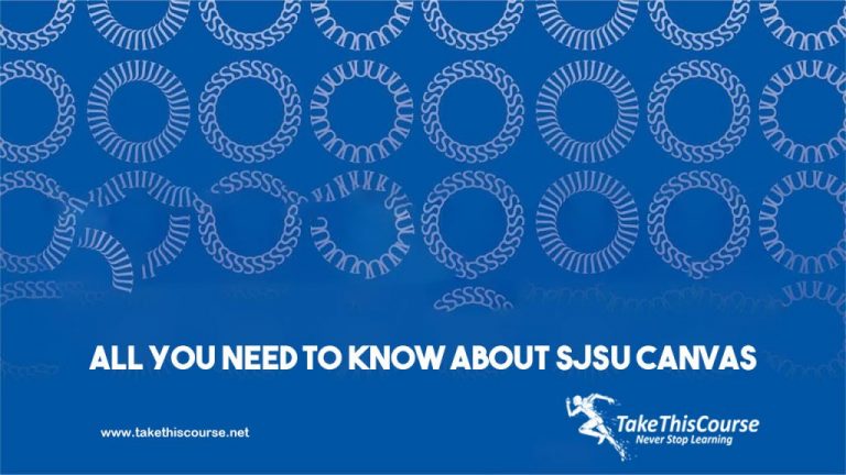 All you need to know about SJSU Canvas