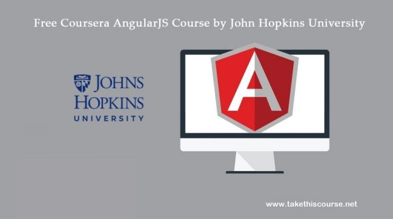Free Coursera AngularJS Course by Johns Hopkins University