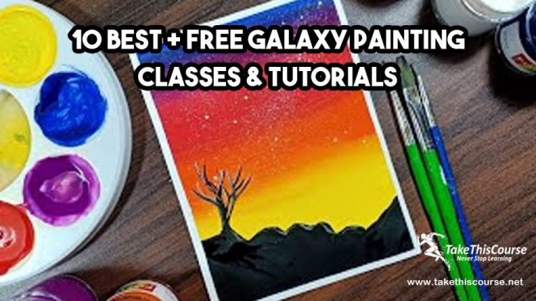 10 Best + Free Galaxy Painting Classes & Tutorials