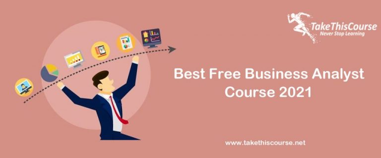 Best Free Business Analyst Course 2021