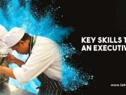 7 Key Skills to Become an Executive Chef Executive Chef