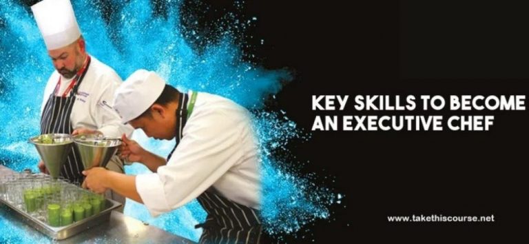 7 Key Skills to Become an Executive Chef