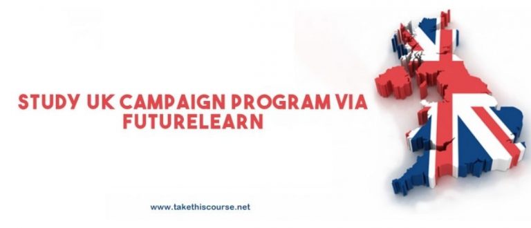 Study UK Campaign Program via FutureLearn