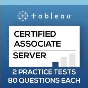 Tableau Server Certified Associate Practice Tests 