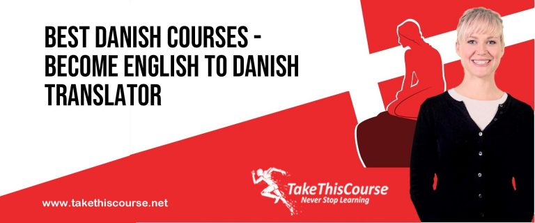 Best Danish Courses – Become English to Danish Translator