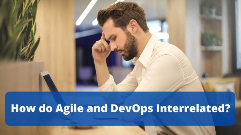 How do Agile and DevOps Interrelate?