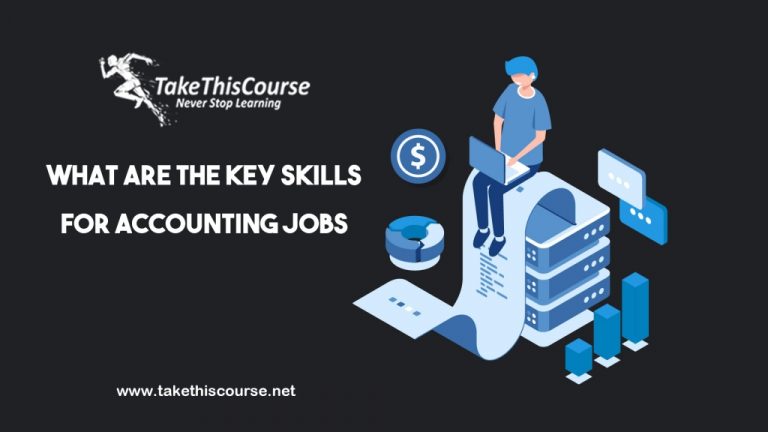 What are the key skills for Accounting Jobs?
