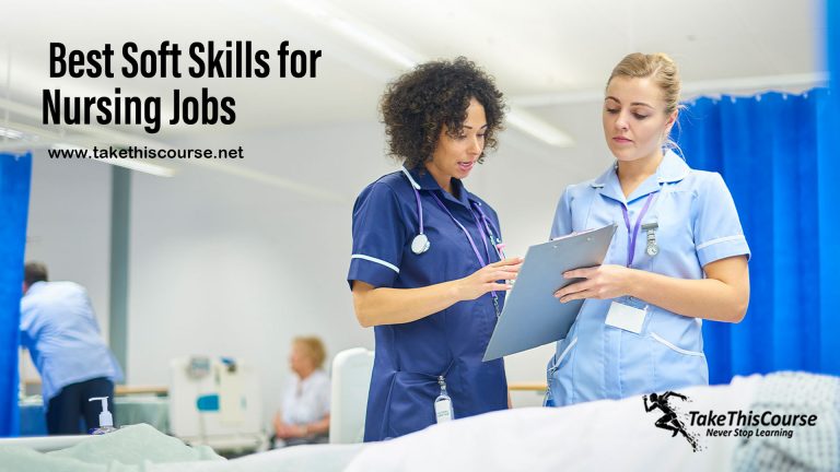 10 Best Soft Skills for Nursing Jobs