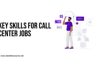 5 Key Skills For Call Center Jobs key skills for call center jobs