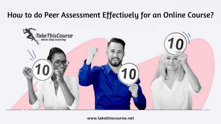 How to do Peer Assessment Effectively for an Online Course?