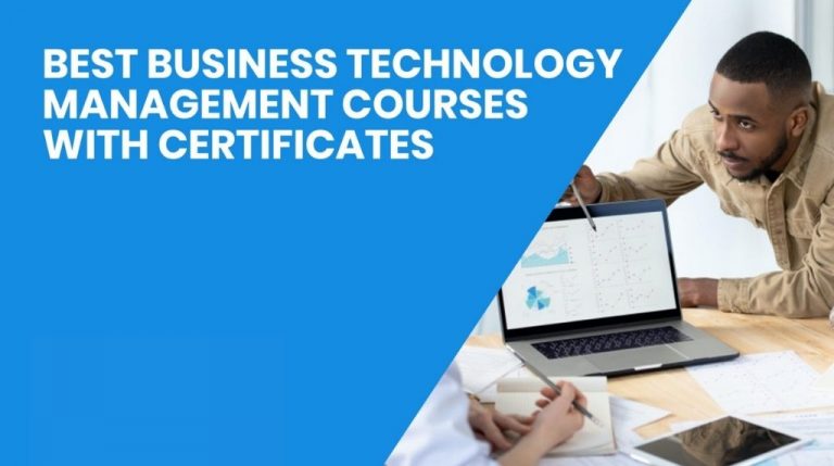 9 Best Business Technology Management Courses with Certificates
