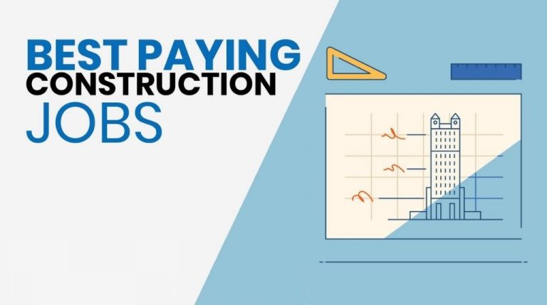 10 Best Paying Construction Jobs in 2025 [Updated]