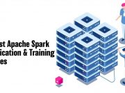 10 Best Apache Spark Certification & Training Courses Best Apache Spark Certification & Training Courses