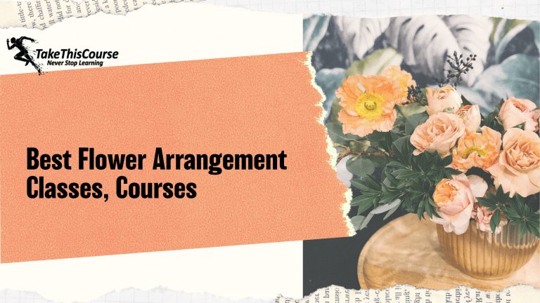 8 Best Flower Arrangement Classes, Courses 2025 [Updated]