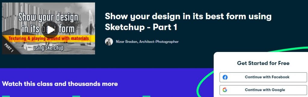 Show your design in its best form using sketchup