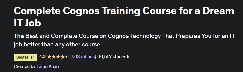 Complete Cognos Analytics Training Course for a Dream IT Job