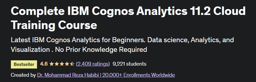 Complete IBM Cognos Analytics 11.2 Cloud Training Course