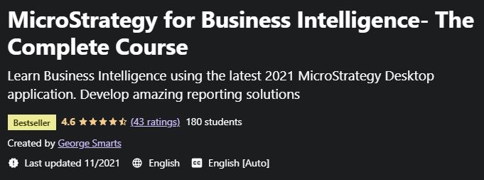 MicroStrategy for Business Intelligence- The Complete Course