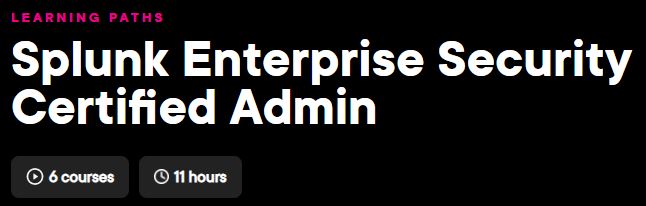 Splunk Enterprise Security Certified Admin
