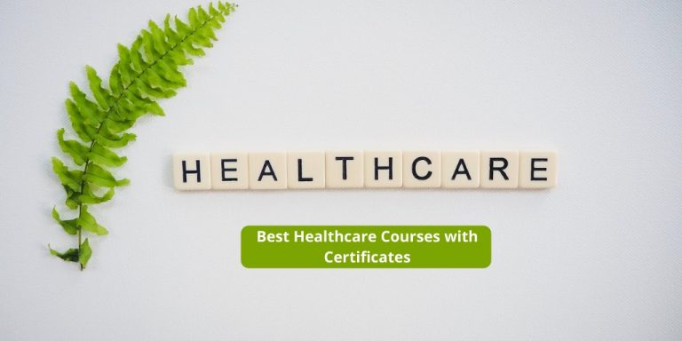 13 Best + Free Healthcare Courses with Certificates