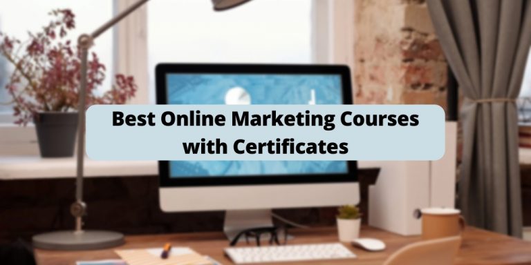 12 Best + Free Online Marketing Courses with Certificates