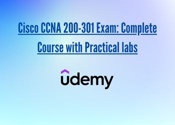 Cisco CCNA 200-301 Exam_ Complete Course with Practical labs
