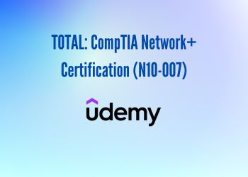 TOTAL: CompTIA Network+ Certification (N10-007)