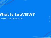 What is LabVIEW? A Complete Career Guide What is LabVIEW