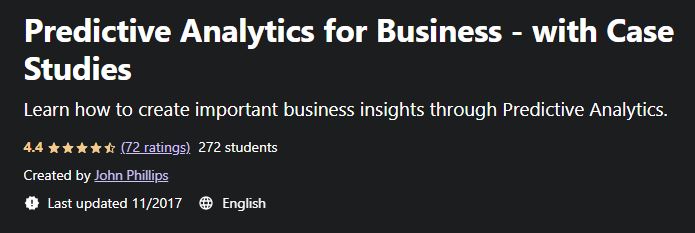 Predictive Analytics for Business - with Case Studies