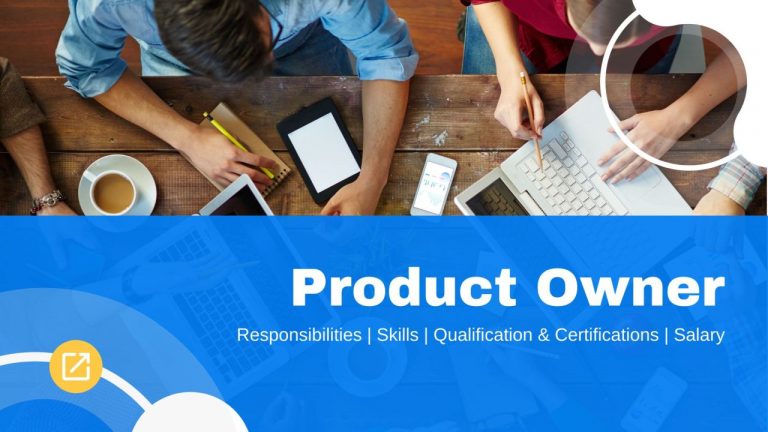 Who is a Product Owner? Key Responsibilities, Skills & Salary 2023