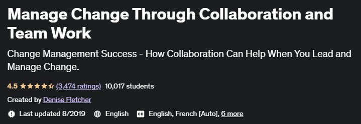 Manage Change Through Collaboration and Team Work