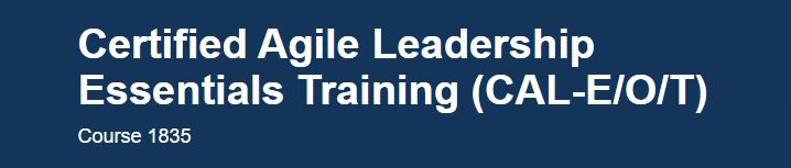 Certified Agile Leadership Essentials Training