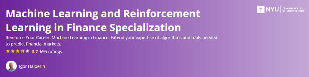Machine Learning and Reinforcement Learning in Finance Specialization